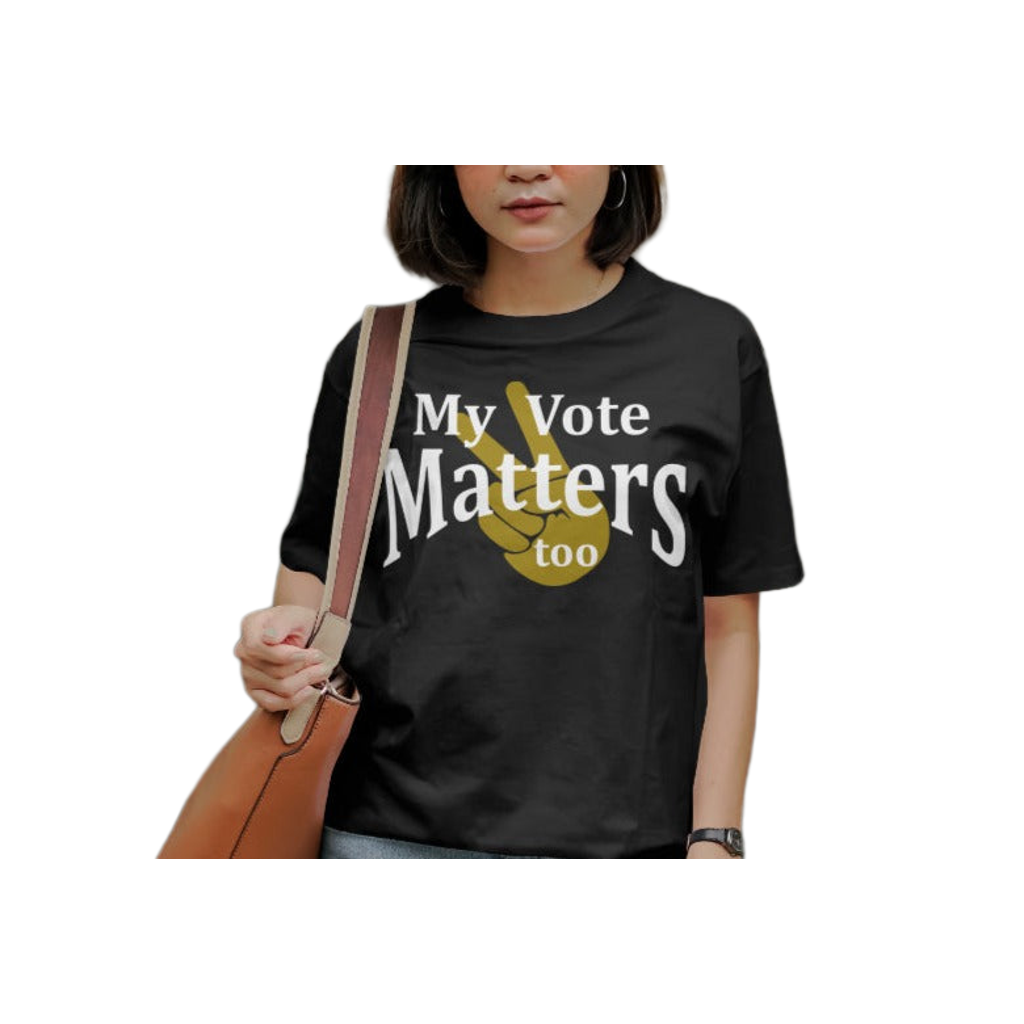 My Vote Matters Too-T-Shirt