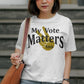 My Vote Matters Too-T-Shirt